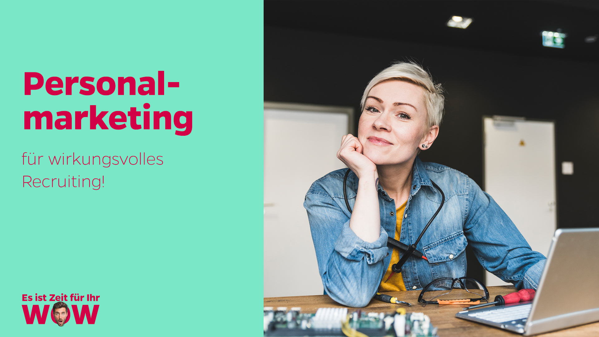 Personalmarketing für wirkungsvolles Recruiting!